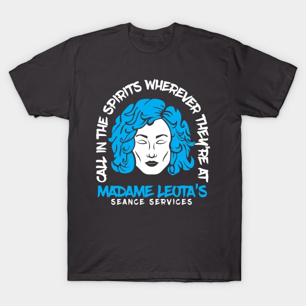 Madame Leota's Seance Services T-Shirt by Oswaldland